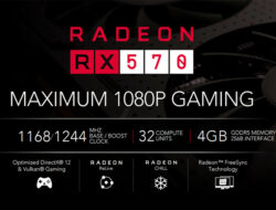 Radeon RX 570 Tawarkan Harga Kompetitif Dengan Kinerja Luar Biasa Untuk Para Gamer