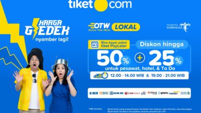 tiket.com Luncurkan Online Tiket Week LOKAL dengan Diskon Gledek Hingga 50%+25% buat Sobat TIKET