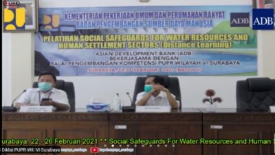 Agar Lebih Terstruktur BPSDM Mengadakan Pelatihan Pengamanan Sosial Sektor Sumber Daya Air dan Permukiman