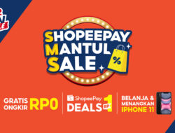 ShopeePay Mantul Sale Sediakan Rangkaian Promo Menarik Guna Dukung Gaya Hidup Modern Masyarakat Indonesia