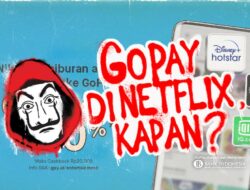 Netflix dan GoPay Guna Penyajian  Akses Tayangan Terbaik di Indonesia