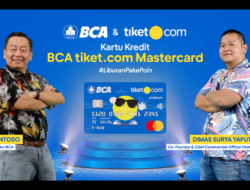 Makin Hemat Rencanakan Liburan Akhir Tahun Bersama Kartu Kredit BCA tiket.com Mastercard