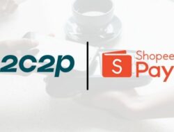2C2P & ShopeePay Kolaborasi Guna Dukung Era Pembayaran Digital Cepat & Mudah