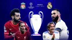 Preview Partai Final Liga Champions 2022 antara Liverpool vs Real Madrid