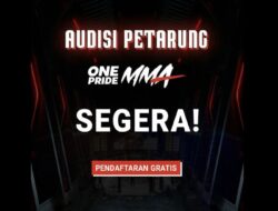 Audisi Petarung One Pride MMA 2022