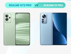 Perbandingan Realme GT2 Pro vs Xiaomi 12 Pro