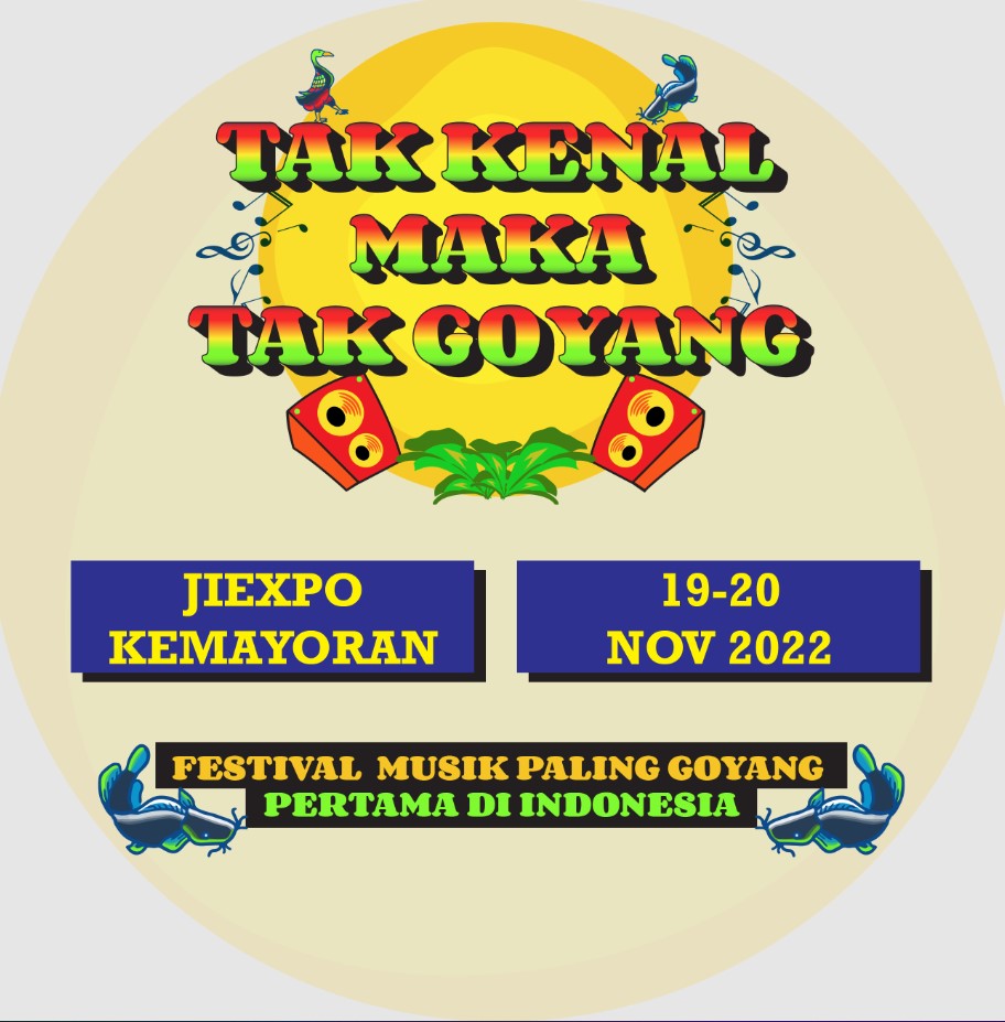 Festival Musik Tak Kenal Maka Tak Goyang 2022