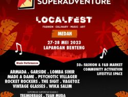 Superadventure: Localfest Menyambangi Kota Medan!