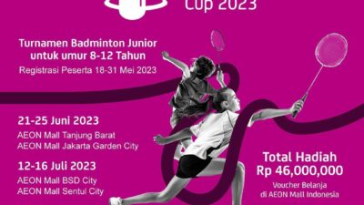 AEON MALL Indonesia Badminton Cup 2023: Mencari Bakat Bulu Tangkis Muda