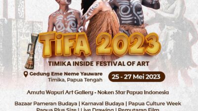 Tifa 2023: Menyelami Pesona Budaya Papua di Timika Inside Festival of Art