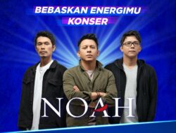 Konser Noah – Bebaskan Energimu!