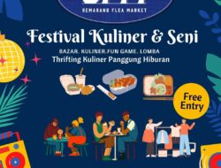 Memanjakan Selera dan Mata: Festival Kuliner & Seni Semarang Flea Market Meriahkan Tanggal 18 Juni – 2 Juli