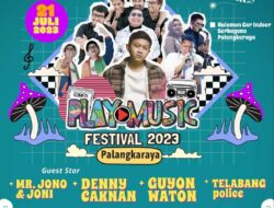 Play Music Festival 2023: Kini Hadir di Palangkaraya!