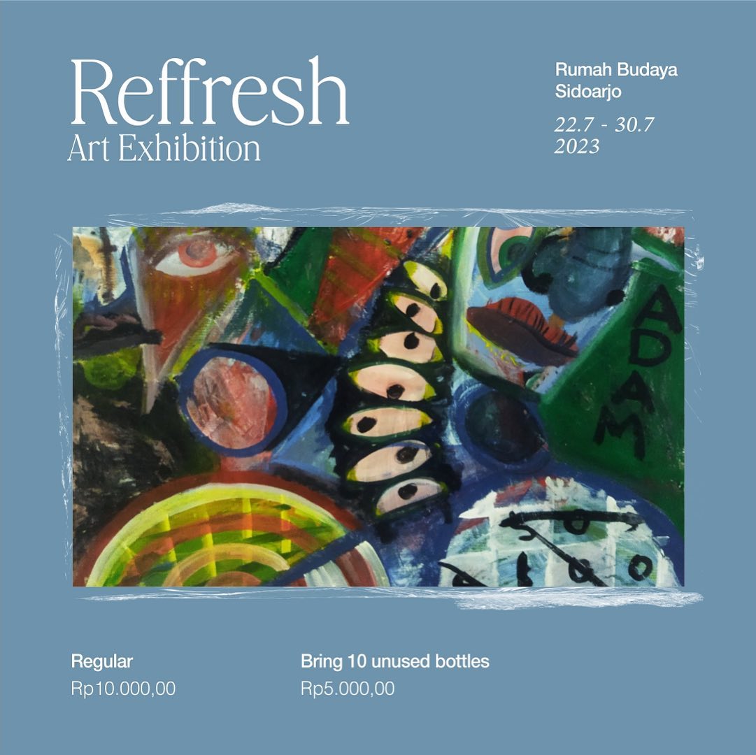 Refresh Art Exhibition: Kolaborasi 25 Perupa Muda Terkini yang Menyegarkan Inspirasi