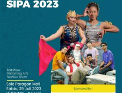 Menuju SIPA Festival 2023: Antusiasme Meningkat dengan Pre Event SIPA 1 di Solo Paragon Mall