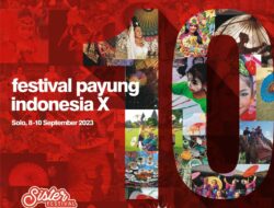 Menuju 10 Tahun Festival Payung Indonesia: Memperingati Karya Seni dan Tradisi