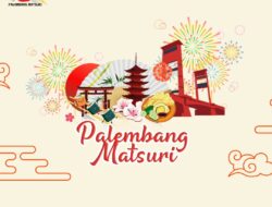 Palembang Matsuri Vol. 2: Merayakan Persilangan Budaya dengan Sukacita