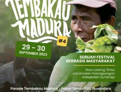 Festival Seni Budaya Tembakau Madura: Merayakan Kekayaan Budaya Nusantara