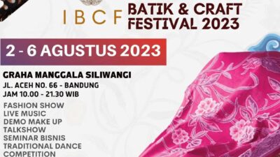 INDONESIA BATIK & CRAFT FESTIVAL: Pameran Batik, Bordir, Tenun, dan Craft Terlengkap di Jawa Barat