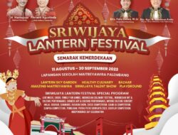 SRIWIJAYA LANTERN FESTIVAL 2023: Festival Spektakuler Palembang yang Ditunggu-tunggu