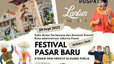 Festival Pasar Baru 2023: Meriahkan Hari Pariwisata Dunia dengan Atraksi Seni Kreatif