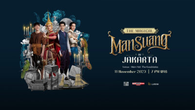 The Magical Mansuang in Jakarta 2023: Menghadirkan Keajaiban Thailand ke Jakarta