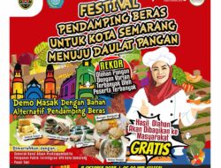 Festival Pendamping Beras untuk Kota Semarang: Daulat Pangan Menanti!
