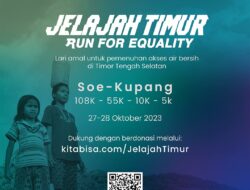 Jelajah Timur – Run for Equality 2023: Lari Amal untuk Akses Air Bersih di NTT