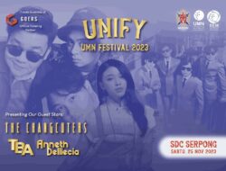 UNIFY: UMN Festival 2023 Meriahkan Malam Puncak HUT ke-17 UNM bersama The Changcuters, TBA dan Anneth Dellicia