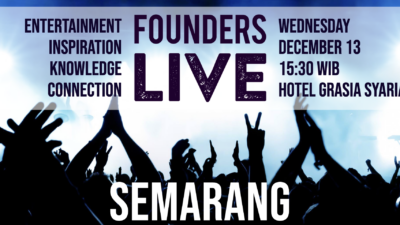 Founders Live Semarang – 13 Desember 2023