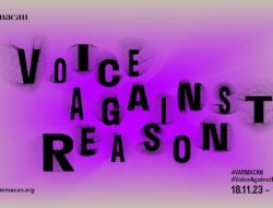 Pameran “Voice Against Reason” di Museum MACAN: Eksplorasi Seni Kontemporer yang Memukau
