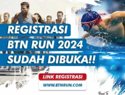 Btn Run 2024: Registrasi Telah Dibuka!