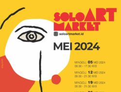 Jadwal Solo Art Market di Bulan Mei 2024