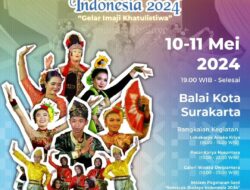 Semarak Budaya Indonesia 2024 di Surakarta: Perayaan Warisan Budaya Nusantara