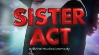 Sister Act: A Divine Musical Comedy Akan Tampil Perdana di Indonesia Maret 2025!