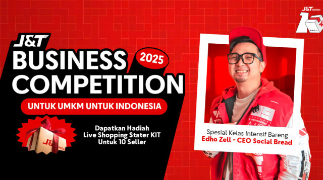 Kompetisi Bisnis dari J&T Express, 10 UMKM Bisa Dapat Set Alat Live Shopping dan Dimentorin Edho Zell