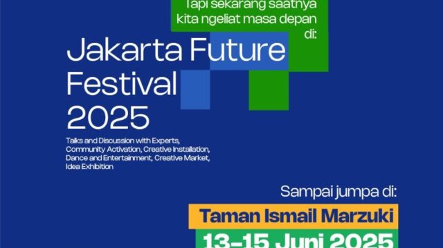 Jakarta Future Festival 2025 Siap Digelar: Ruang Diskusi Masa Depan Kota