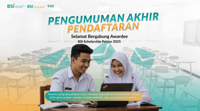 BSI Maslahat Umumkan 1.629 Siswa Lolos Beasiswa BSI Scholarship Pelajar 2025 