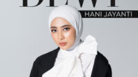 Dewi Hani Jayanti Rilis Single “Karena Kucinta Dia”, Perpaduan Musik, Emosi, dan Kecantikan