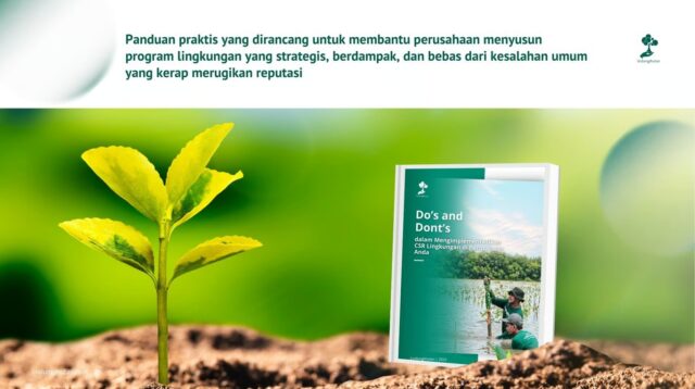 LindungiHutan Rilis E-book “Do’s and Don’ts Implementasi CSR Lingkungan” untuk Perusahaan yang Ingin Membangun Strategi Keberlanjutan yang Kredibel