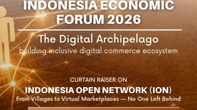 IEF Gelar Curtain Raiser Indonesia Open Network (ION), Satukan Pemerintah dan Pemimpin Digital Global untuk Percepat Perdagangan Digital Inklusif