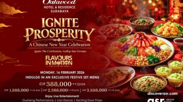 Bukan Sekadar Menginap, Intip Serunya Agenda Kuliner Ramadan dan Tradisi Imlek di Oakwood Hotel & Residence Surabaya