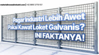 Pagar Industri Lebih Awet Pakai Kawat Loket Galvanis? Ini Faktanya