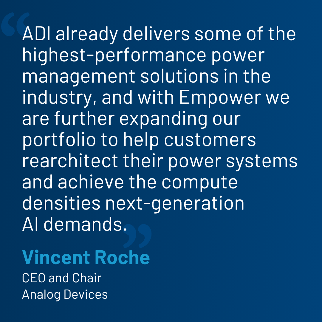 Analog Devices Akuisisi Empower Semiconductor Senilai USD 1,5 Miliar untuk Perkuat Infrastruktur AI Analog Devices Akuisisi Empower Semiconductor Senilai USD 1,5 Miliar untuk Perkuat Infrastruktur AI
