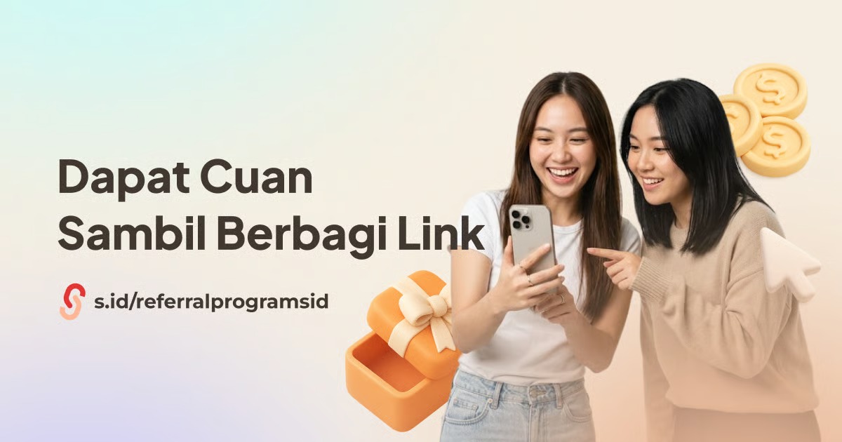 S.id Luncurkan Program Referral: “Dapat Cuan” Sambil Berbagi Link S.id Luncurkan Program Referral: “Dapat Cuan” Sambil Berbagi Link