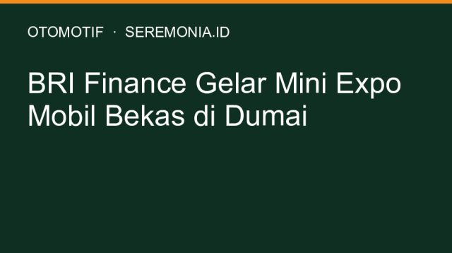 BRI Finance Gelar Mini Expo Mobil Bekas di Dumai