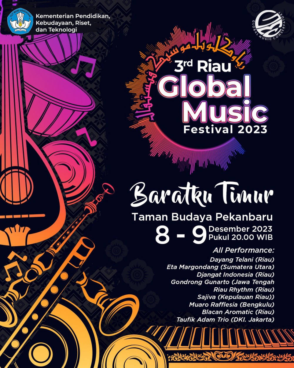 Riau Global Music Festival , Baratku Timur Bergaung Riau Global Music Festival , Baratku Timur Bergaung