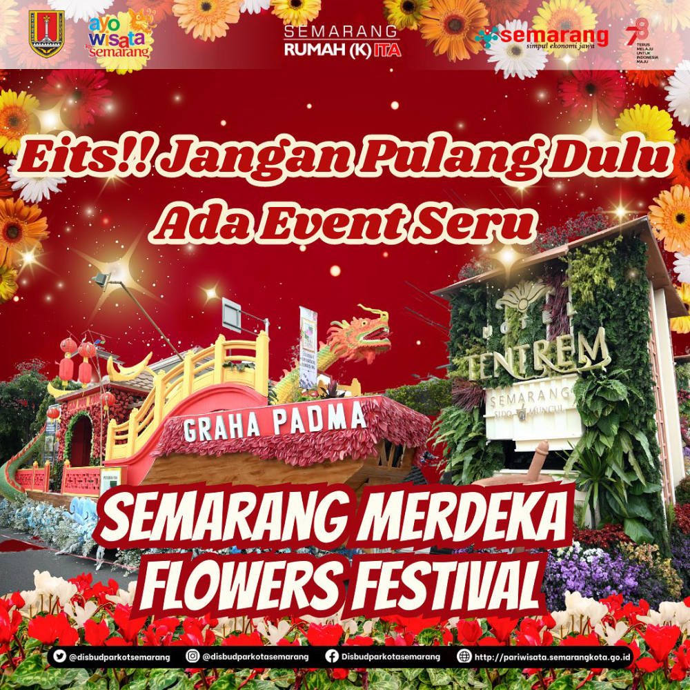 Semarang Merdeka Flower Festival Kembali Digelar: Menyaksikan Keindahan Bunga-Bunga Cantik dan Meriahnya Event di Kota Semarang