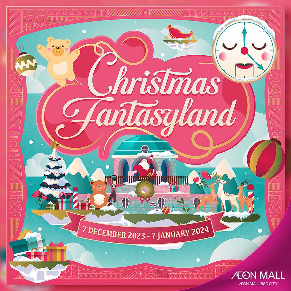 Christmas Fantasyland di AEON MALL BSD CITY Christmas Fantasyland di AEON MALL BSD CITY