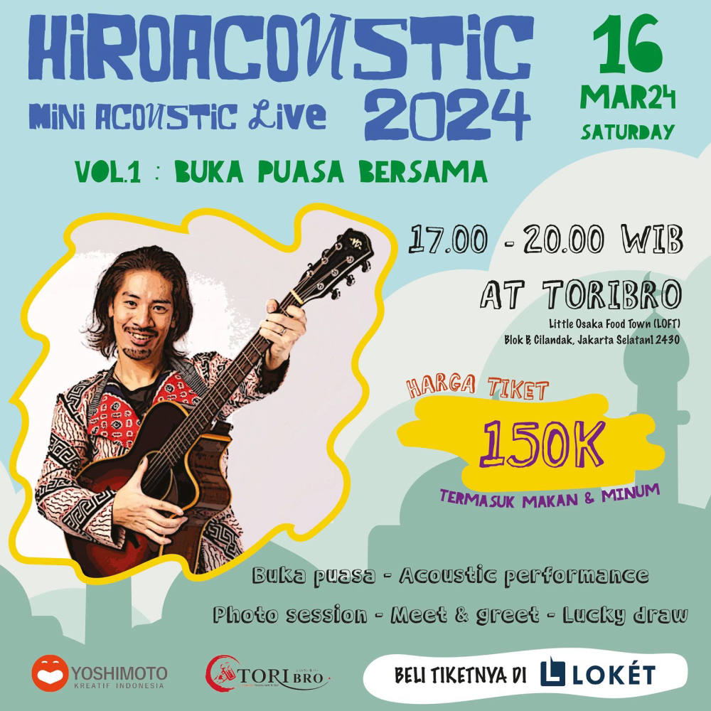 HIROACOUSTIC VOL.1: Buka Puasa Bersama Hiroaki Kato HIROACOUSTIC VOL.1: Buka Puasa Bersama Hiroaki Kato